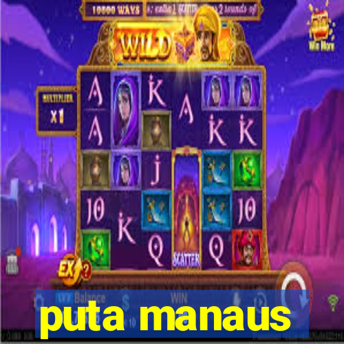 puta manaus